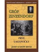 Gróf Zinzendorf – Prvé lastovičky                                               